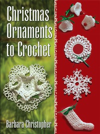 Imagen de portada: Christmas Ornaments to Crochet 9780486789613