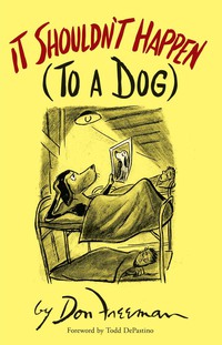 Cover image: It Shouldn't Happen (to a Dog) 9780486782102