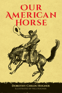 صورة الغلاف: Our American Horse 9780486784410