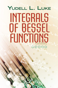 Cover image: Integrals of Bessel Functions 9780486789699