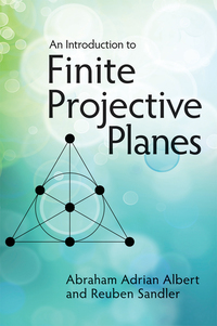Imagen de portada: An Introduction to Finite Projective Planes 9780486789941