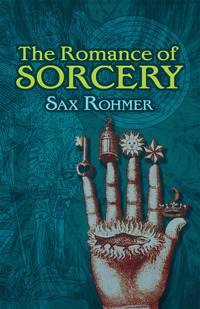 Imagen de portada: The Romance of Sorcery 9780486783420