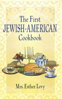 Cover image: The First Jewish-American Cookbook 9780486437323