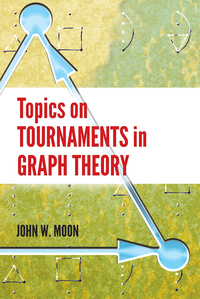 صورة الغلاف: Topics on Tournaments in Graph Theory 9780486796833