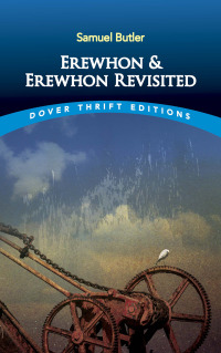 Cover image: Erewhon and Erewhon Revisited 9780486796376