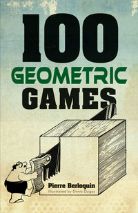 Omslagafbeelding: 100 Geometric Games 9780486789569