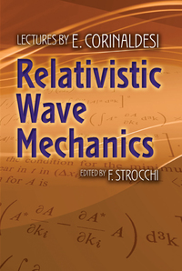 Cover image: Relativistic Wave Mechanics 9780486793771