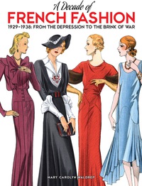 表紙画像: A Decade of French Fashion, 1929-1938 1st edition 9780486797830
