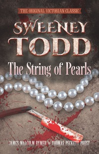 صورة الغلاف: SWEENEY TODD The String of Pearls 1st edition 9780486797397