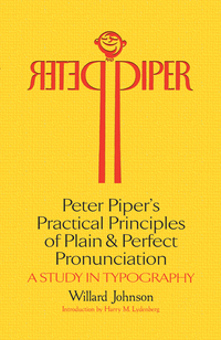 Imagen de portada: Peter Piper's Practical Principles of Plain and Perfect Pronunciation 1st edition 9780486802824