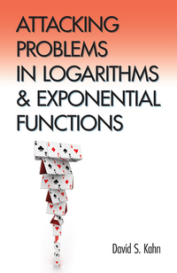 Titelbild: Attacking Problems in Logarithms and Exponential Functions 9780486793467
