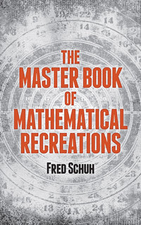 Titelbild: The Master Book of Mathematical Recreations 9780486221342