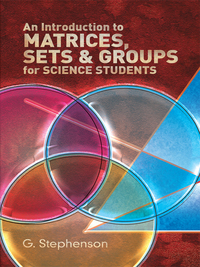 Imagen de portada: An Introduction to Matrices, Sets and Groups for Science Students 1st edition 9780486650777
