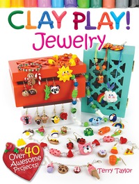 Cover image: Clay Play! JEWELRY 9780486799445
