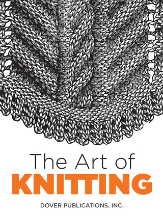 Imagen de portada: The Art of Knitting 1st edition 9780486803111