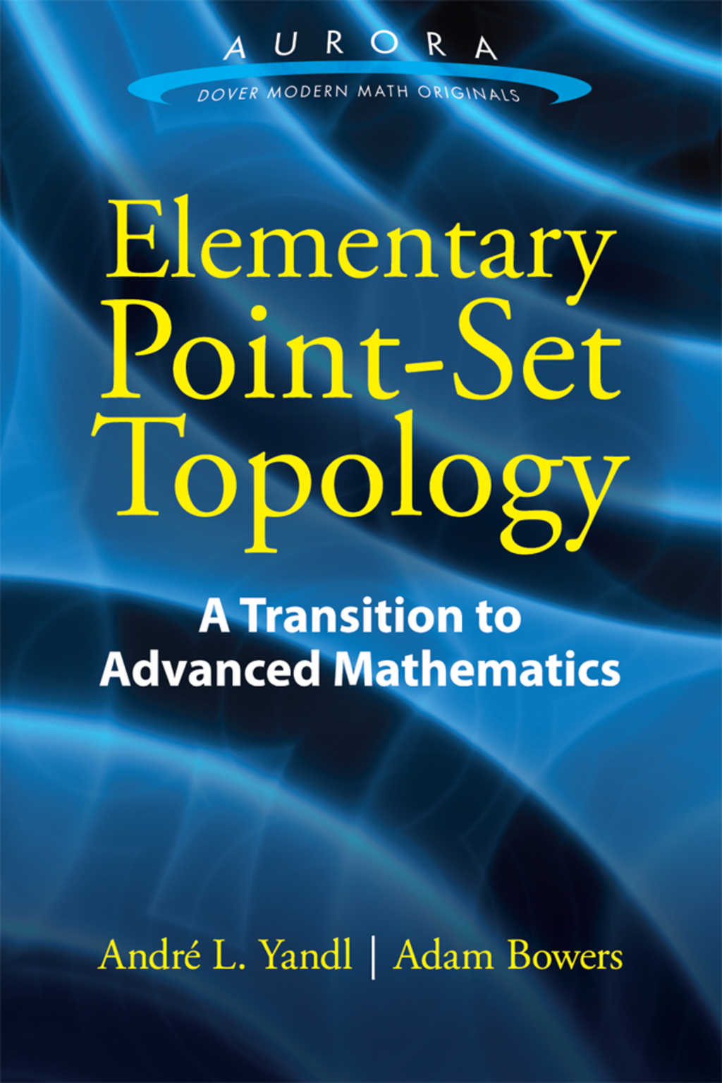 Elementary Point-Set Topology A Transition to Advanced Mathematics 1st Edition