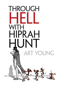 Cover image: Through Hell with Hiprah Hunt 9780486804620