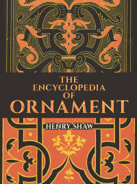 Omslagafbeelding: The Encyclopedia of Ornament 1st edition 9780486807409