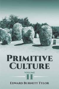 Imagen de portada: Primitive Culture, Volume II 1st edition 9780486807515