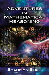 Cover image: Adventures in Mathematical Reasoning 9780486806440