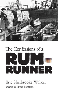 Omslagafbeelding: The Confessions of a Rum-Runner 1st edition 9780486804606