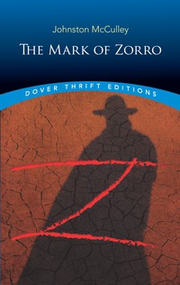 Omslagafbeelding: The Mark of Zorro 9780486808673