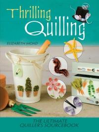 Cover image: Thrilling Quilling 9780486808154