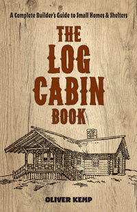 Cover image: The Log Cabin Book 9780486810782