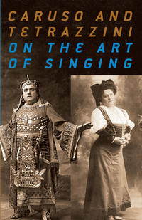 Cover image: Caruso and Tetrazzini On the Art of Singing 9780486231402