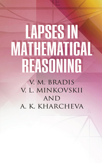 表紙画像: Lapses in Mathematical Reasoning 9780486409184