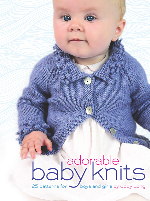 Adorable Baby Knits - FULL INSTANT DOWNLOAD | PDF DOCX EPUB