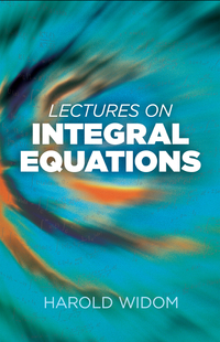 Cover image: Lectures on Integral Equations 9780486810270