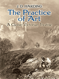 Cover image: The Practice of Art: A Classic Victorian Treatise 9780486811284