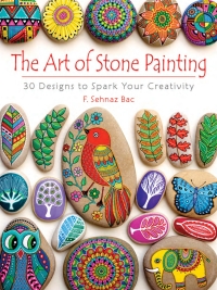 Cover image: The Art of Stone Painting 9780486808932