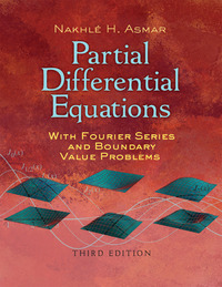 Imagen de portada: Partial Differential Equations with Fourier Series and Boundary Value Problems 3rd edition 9780486807379