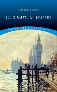 Cover image: Our Mutual Friend 9780486812458