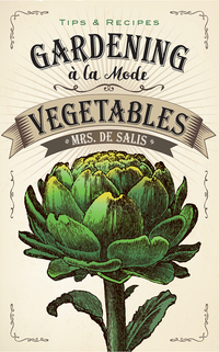 Cover image: Gardening à la Mode: Vegetables 9780486814940