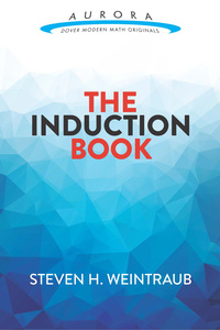 صورة الغلاف: The Induction Book 9780486811994