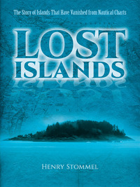 صورة الغلاف: Lost Islands 9780486784670