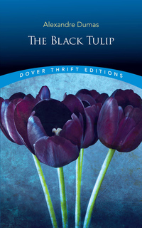 Cover image: The Black Tulip 9780486812489