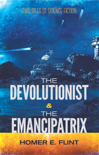 Omslagafbeelding: The Devolutionist and The Emancipatrix 9780486812175