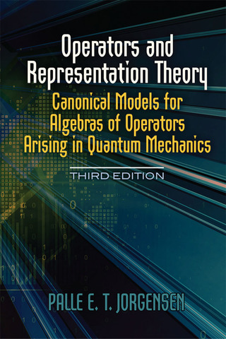 صورة الغلاف: Operators and Representation Theory 9780486815725
