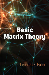 صورة الغلاف: Basic Matrix Theory 9780486818467