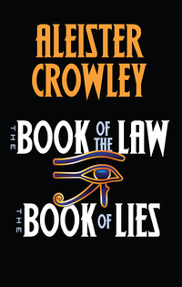 صورة الغلاف: The Book of the Law and The Book of Lies 9780486818085