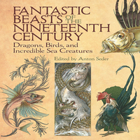 Cover image: Fantastic Beasts of the Nineteenth Century 9780486819563