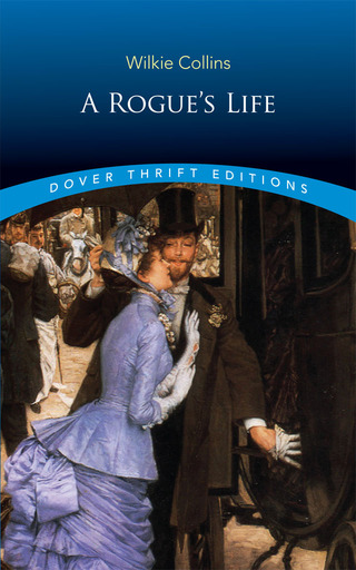 Cover image: A Rogue's Life 9780486817576