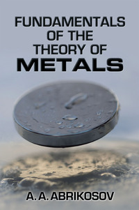 表紙画像: Fundamentals of the Theory of Metals 9780486819013