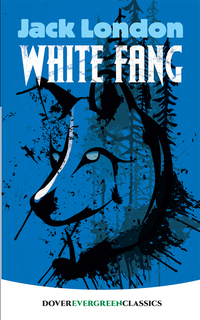 Cover image: White Fang 9780486817958