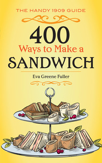 Cover image: 400 Ways to Make a Sandwich 9780486817163