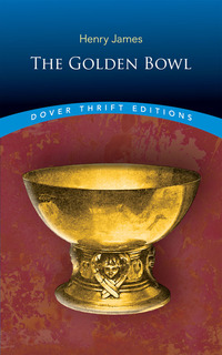 Titelbild: The Golden Bowl 9780486816449